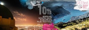 South East European Film Festival (SEEfest) Celebrates10th Year Anniversary