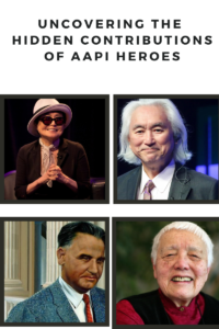 Breaking Stereotypes and Celebrating Diversity: Honoring the Contributions of Asian Americans and Pacific Islanders During AAPI Heritage Month