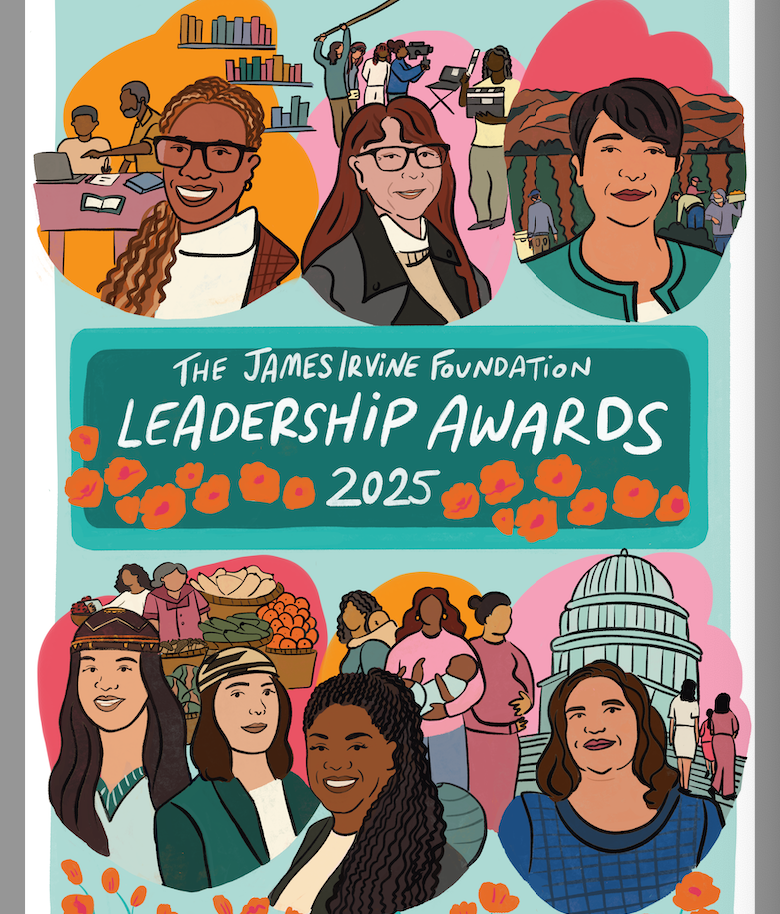 The James Irvine Foundation 2025 Award Recipients: Honoring Seven Trailblazing Leaders for Effective Solutions to California's Most Pressing Challenges
