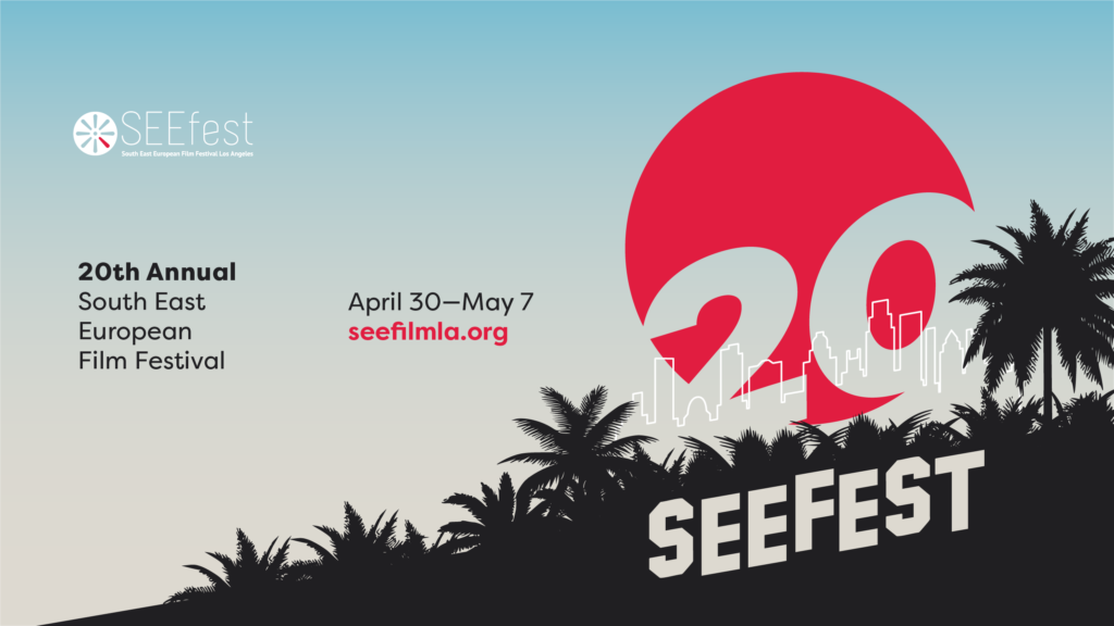 20TH ANNUAL SOUTH EAST EUROPEAN FILM FESTIVAL (SEEfest)