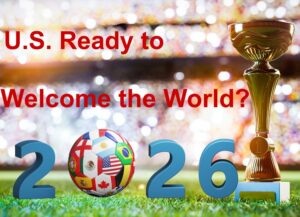 The World Is Coming to America for FIFA World Cup 2026. Will Immigrants Feel Safe Enough to Join the Celebration?